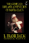 The Complete Life and Adventures of Santa Claus